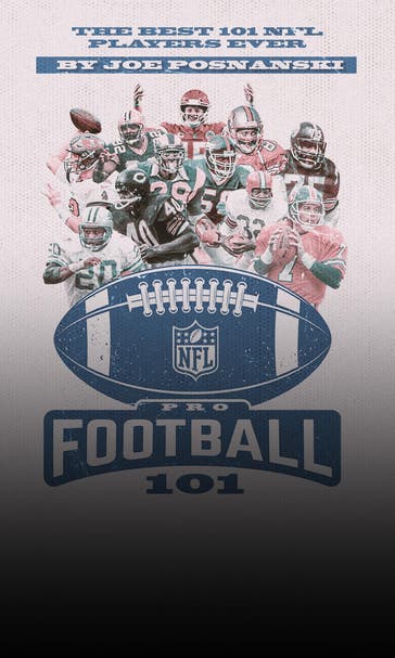 Pro Football 101: Joe Posnanski ranks the 101 best NFL players ever